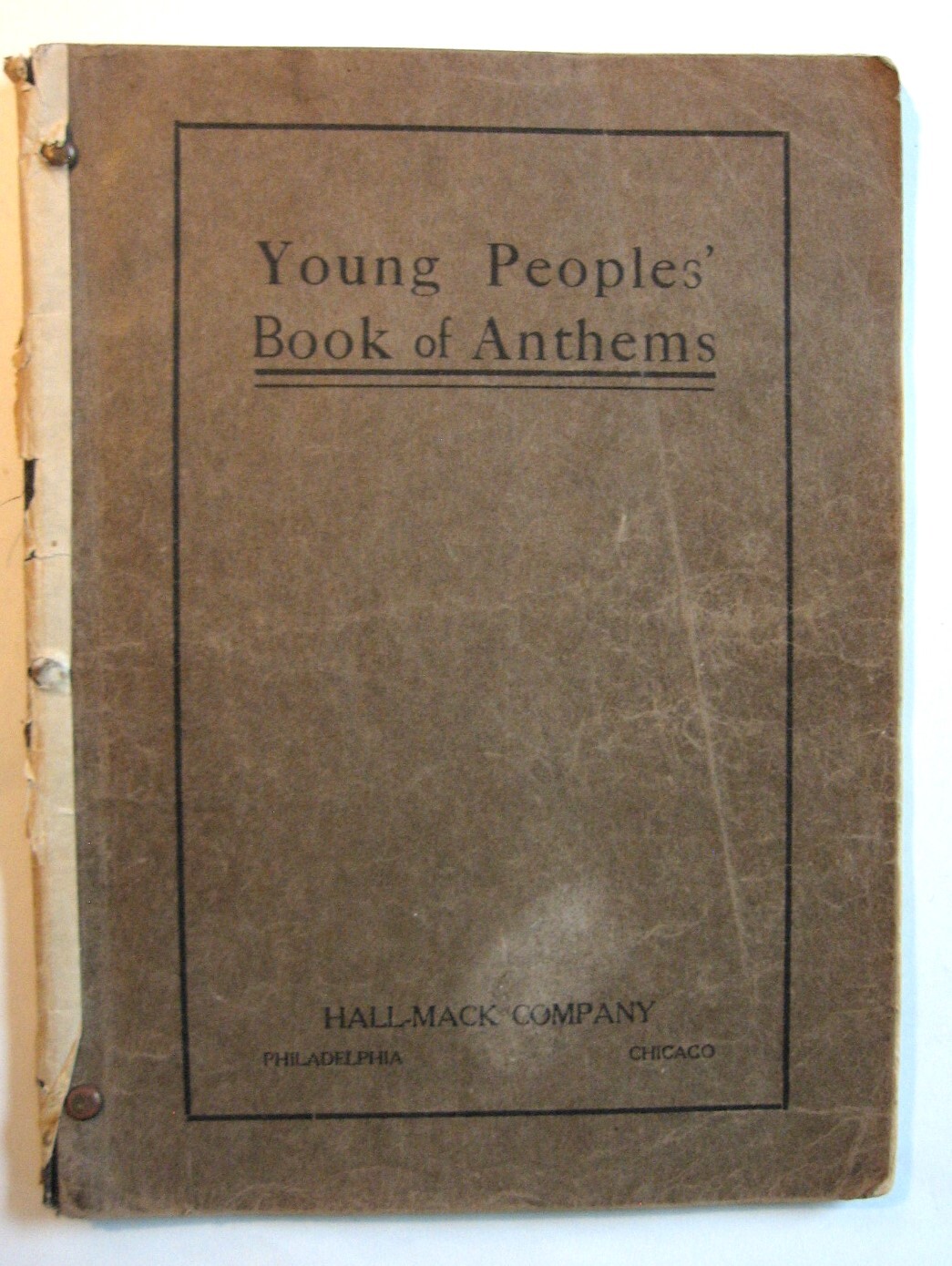 VTG 1910’s or 1920’s Young People’s Book of Anthems – Hall-Mack Company