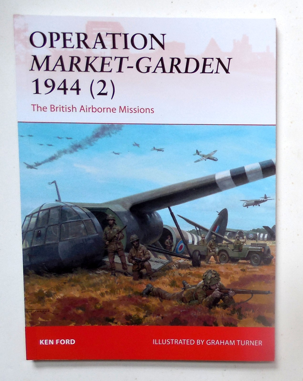 Osprey Campaign Series „Operation Market-Garden 1944 (2) – British “ Book # 301