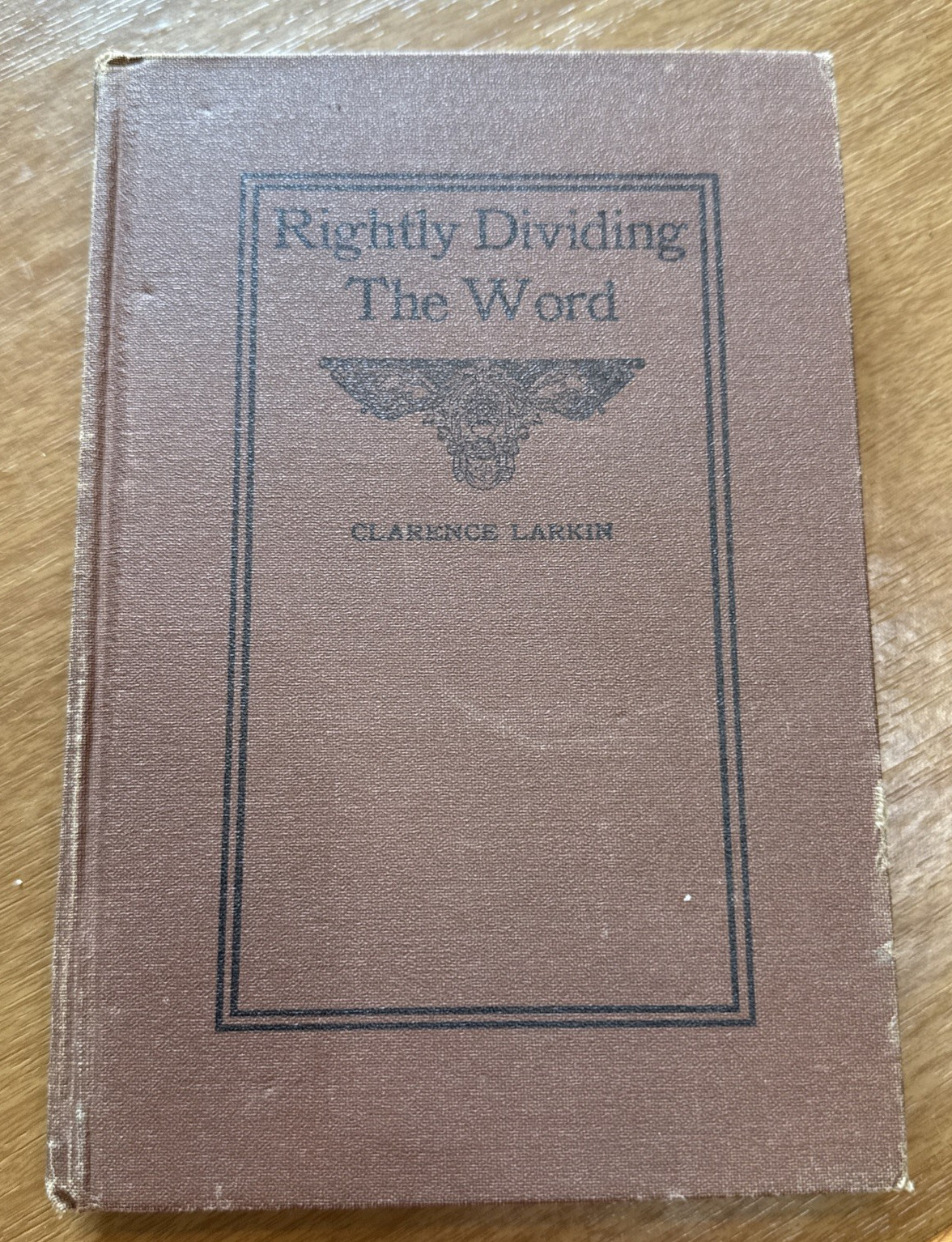 RIGHTLY DIVIDING THE WORD Clarence Larkin HC 1920 highlighting theology exegesis