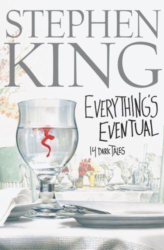 Everything’s Eventual: 14 Dark Tales – 0743235150, Stephen King, hardcover