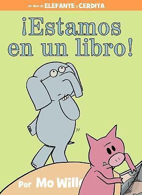 ¡Estamos En Un Libro!-An Elephant and Piggie Book, Spanish Edition