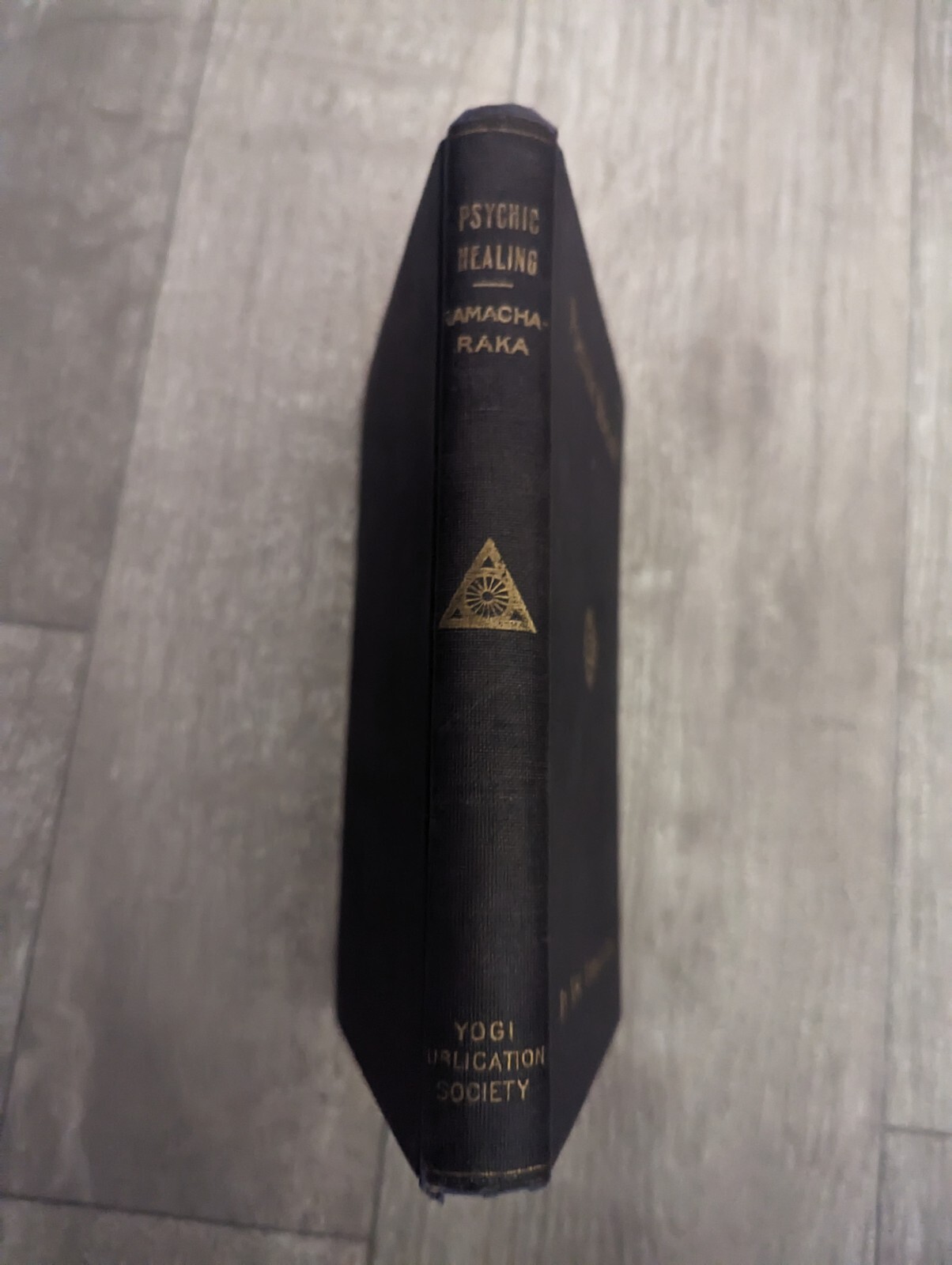 Rare SCIENCE OF PSYCHIC HEALING , Yogi Ramacharaka – True First Edition