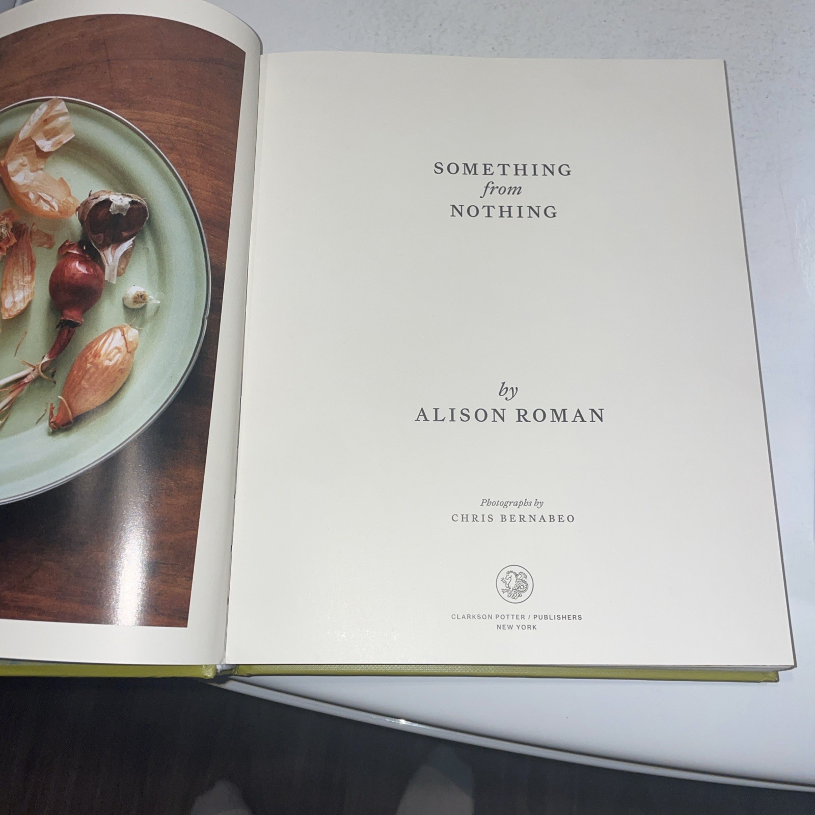 Something from Nothing: Alison Roman (2025) Cookbook 1st Edition