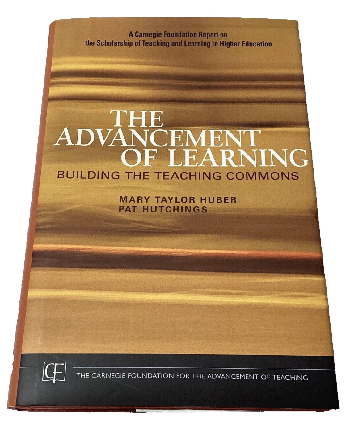 The Advancement Of Learning by Mary Taylor Huber, Hardcover 2005