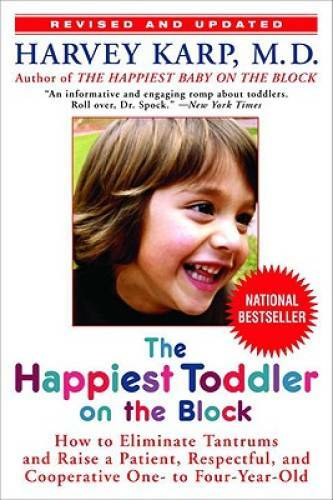 The Happiest Toddler on the Block: How to Eliminate Tantrums and Rai – VERY GOOD