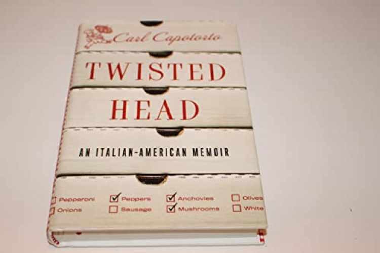 Twisted Head: An Italian American – Hardcover, by Capotorto Carl – Acceptable j