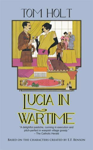 Lucia in Wartime, Paperback by Holt, Tom, Brand New, Free shipping in the US