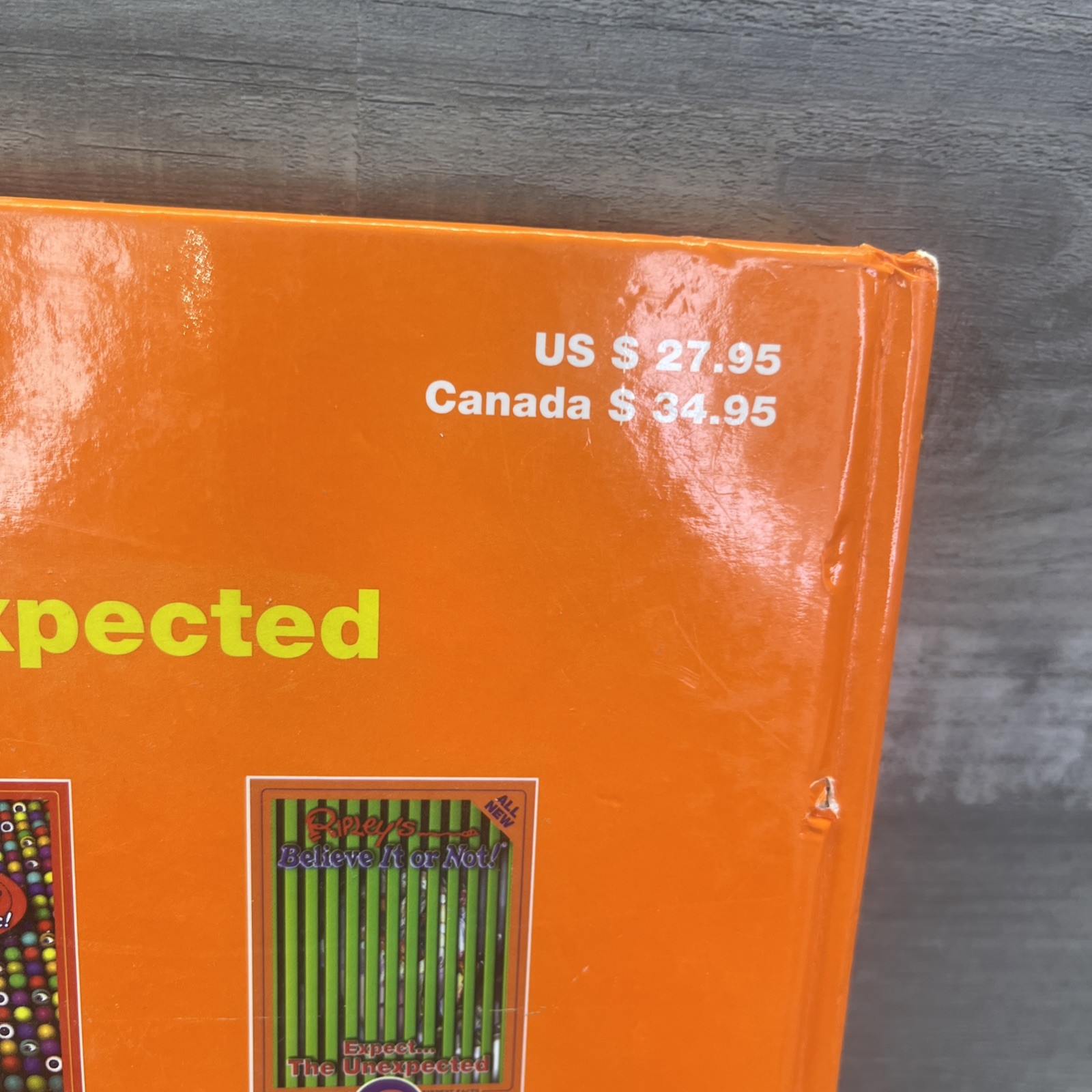 Ripleys Believe It Or Not Expect the Unexpected – Hardcover – VERY GOOD