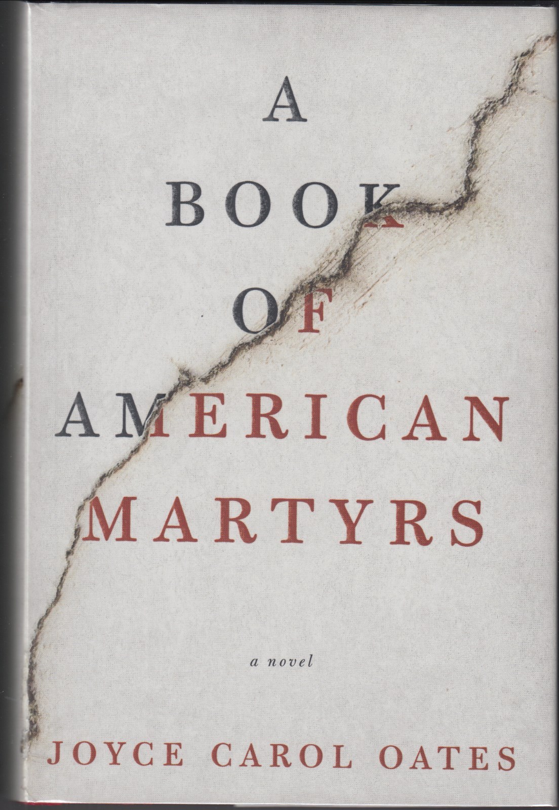 A Book of American Martyrs: A Novel by Joyce Carol Oates (2017) HC/DJ 1ST/1ST