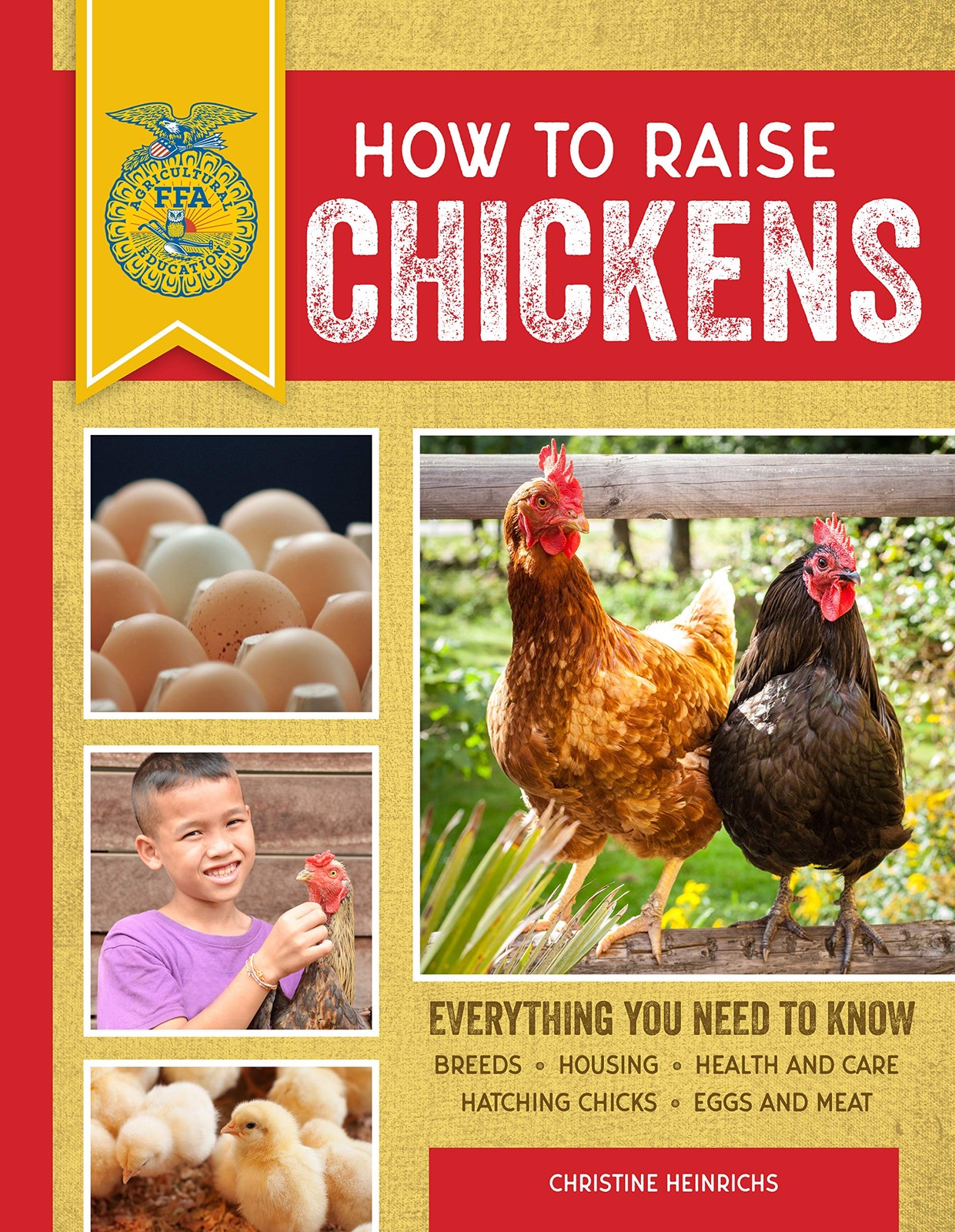How to Raise Chickens: Everything You Need to Know, Updated & Revised Third …