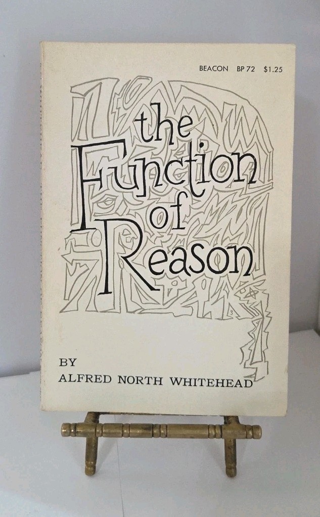 The Function of Reason by Alfred North Whitehead 1962 Beacon Press Paperback