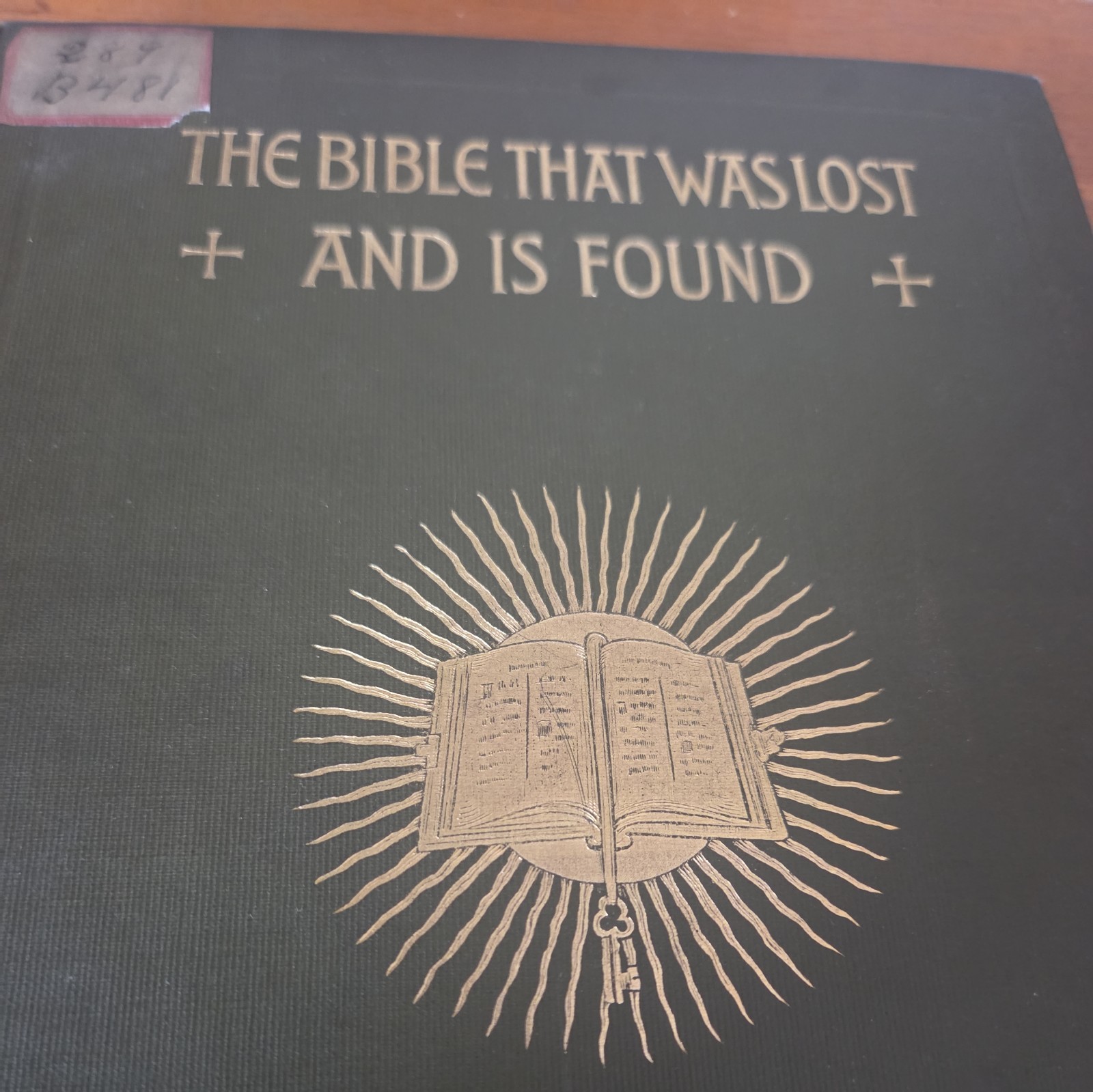 The Bible That Was Lost And Is Found 1912 John Bigelow 120 Pages