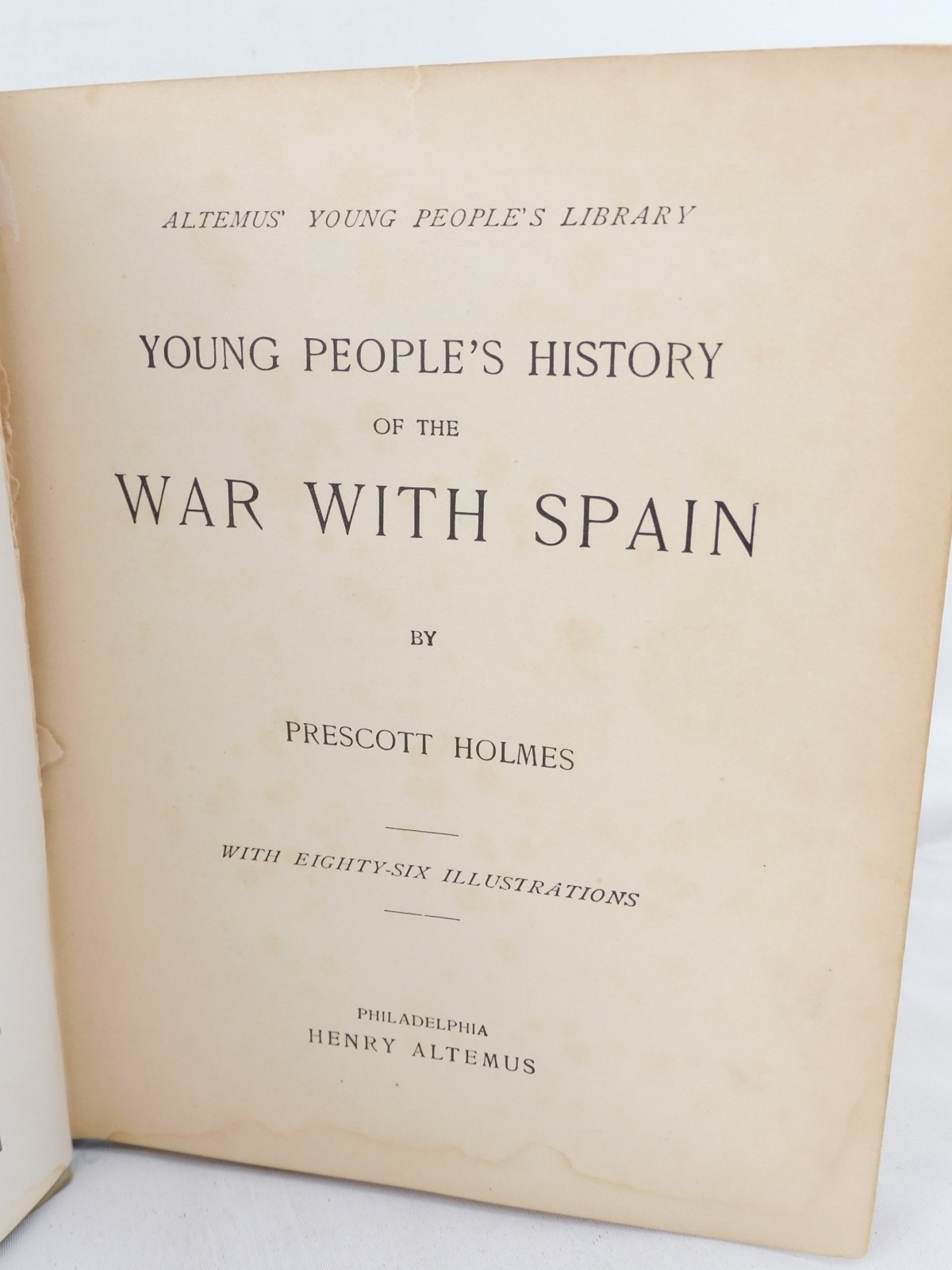 Antique Young People’s History Of The Spanish War 1900 Prescott Holmes Illus HC