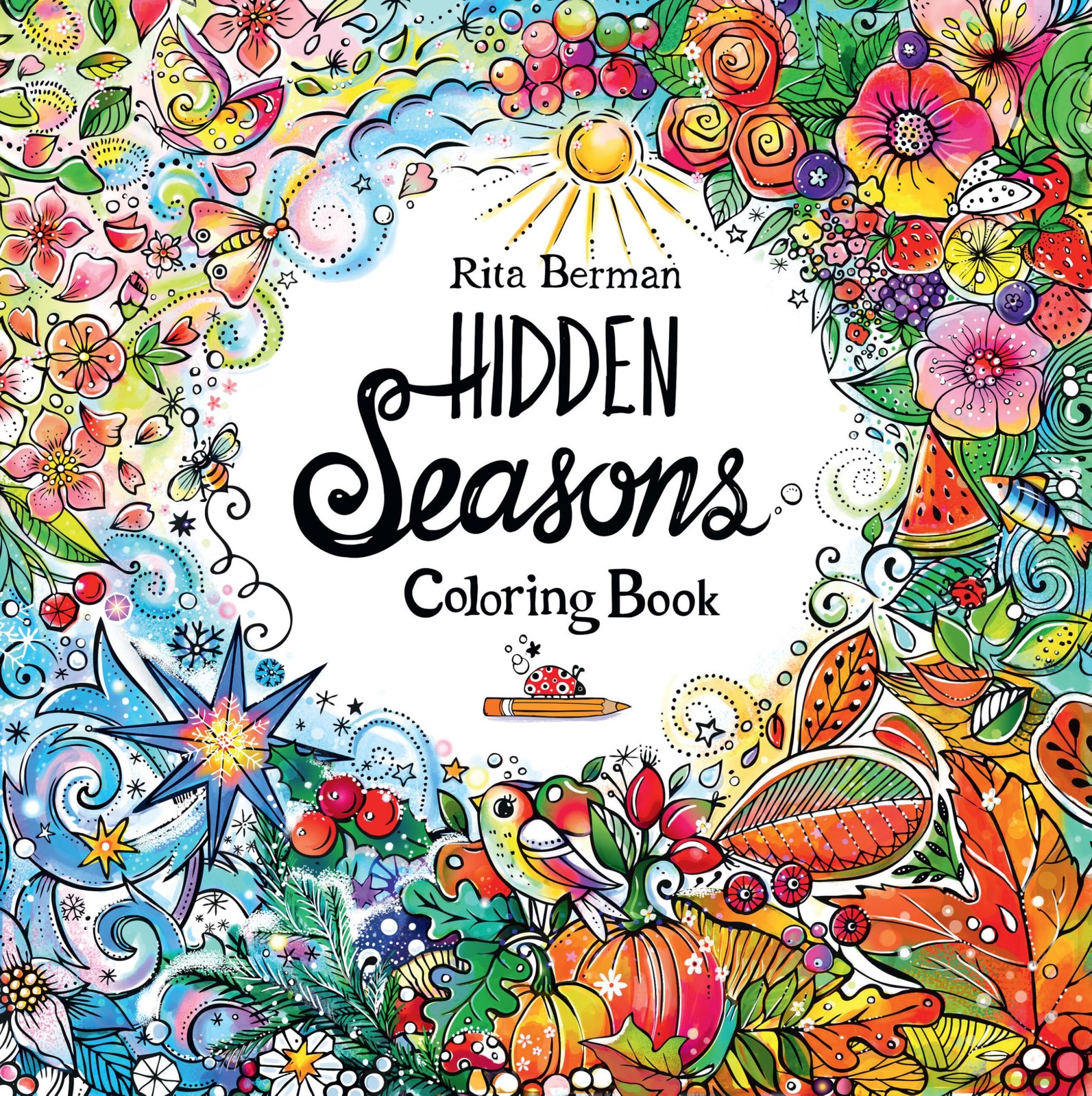 Hidden Seasons Coloring Book: Color and Breathe (A Rita Berman Hidden Wonder…