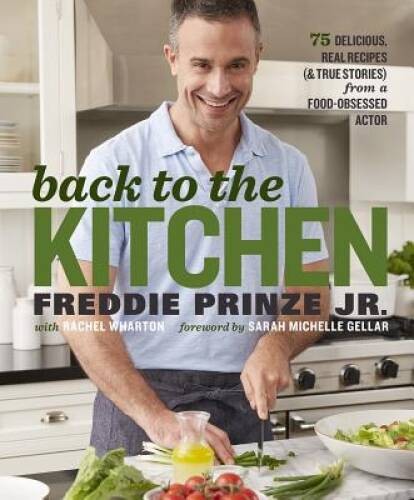 Back to the Kitchen: 75 Delicious, Real Recipes (& True Stories) fro – VERY GOOD