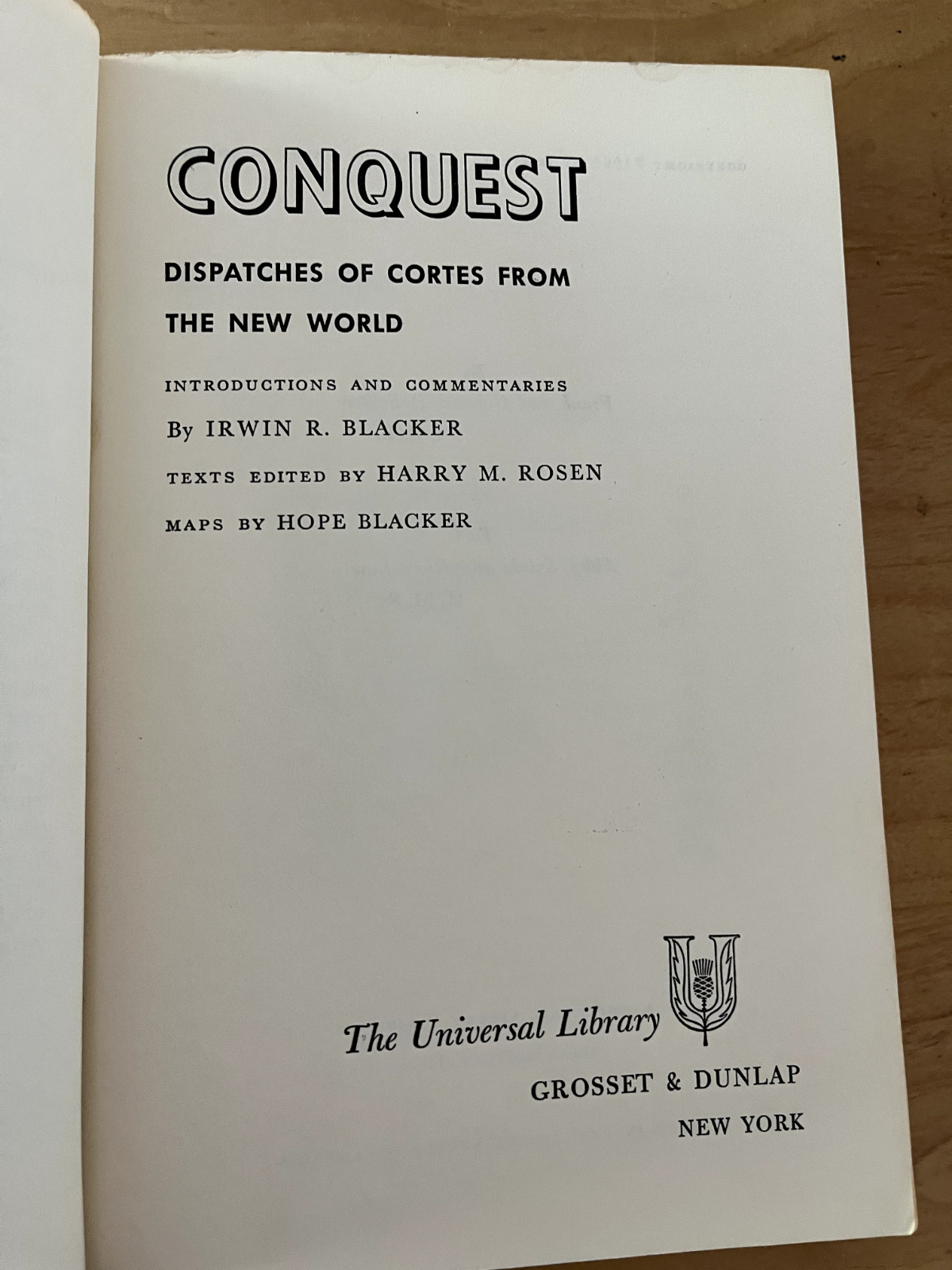 CONQUEST: DISPATCHES OF CORTES FROM THE NEW WORLD by Blacker – 1962 1st PB GOOD