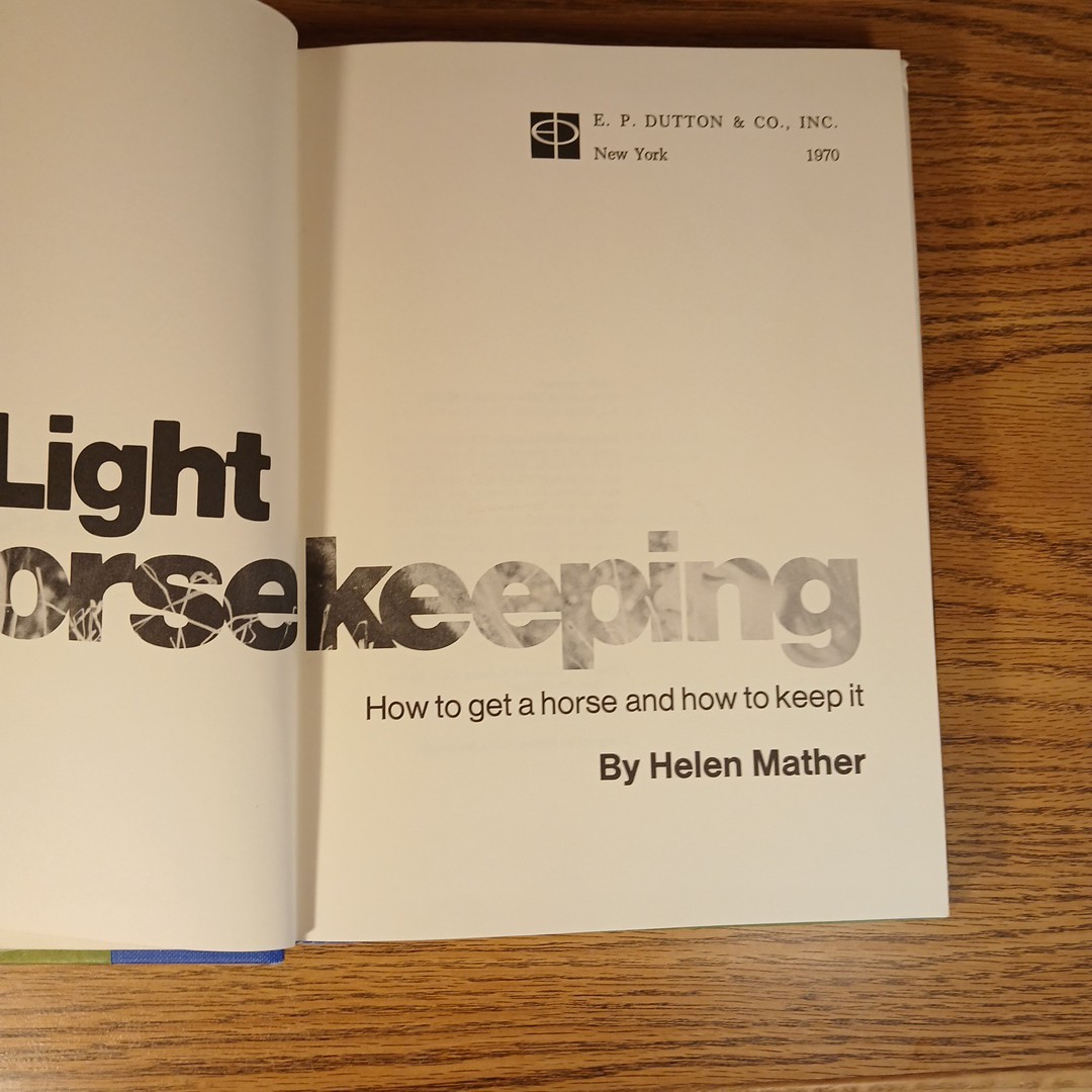 Light Horsekeeping By Helen Mather 1970 Hardcover