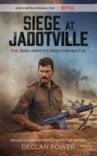 Siege at Jadotville: The Irish Army’s Forgotten Battle