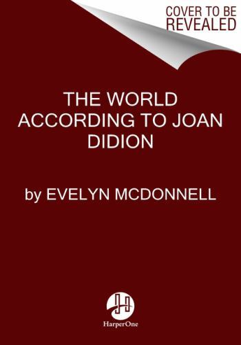 The World According to Joan Didion: An Indie B- 0063289075, McDonnell, hardcover