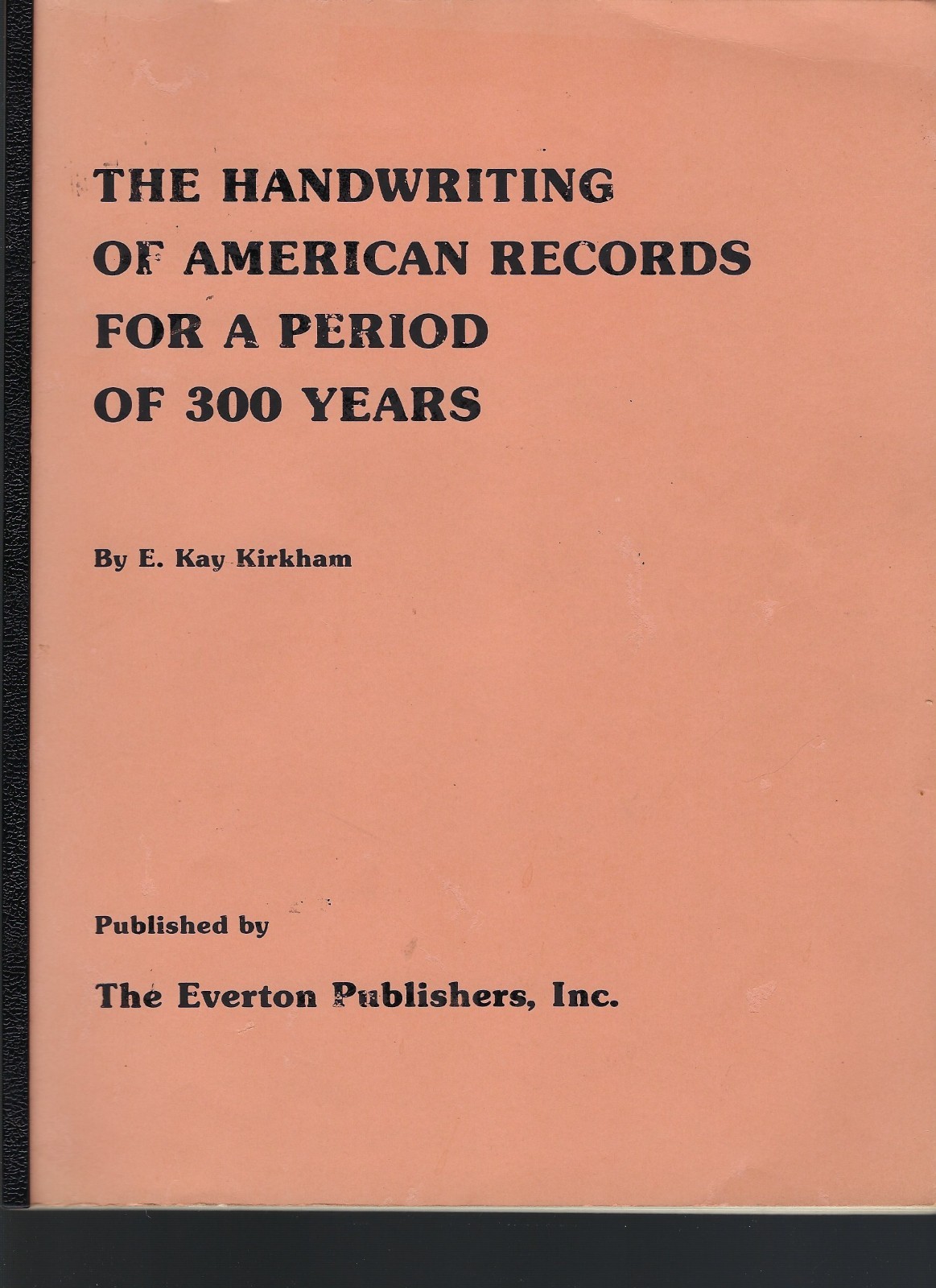 The Handwriting 0f American Records For A Period of 300 Years