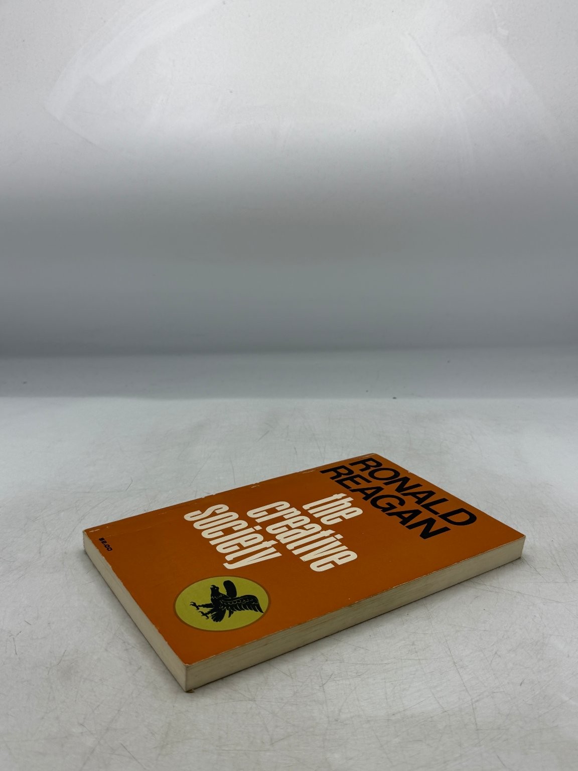 The Creative Society Ronald Reagan 1968 Political Essays Devin-Adair