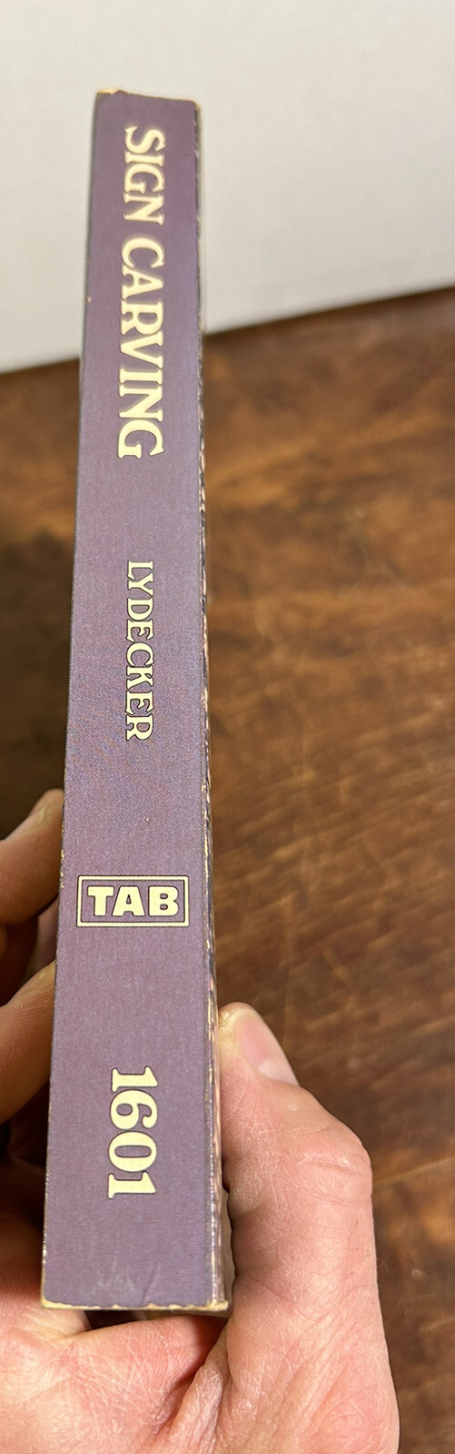 SIGN CARVING – Garrit D. Lydecker Softcover 1983 2nd Printing Tab Books