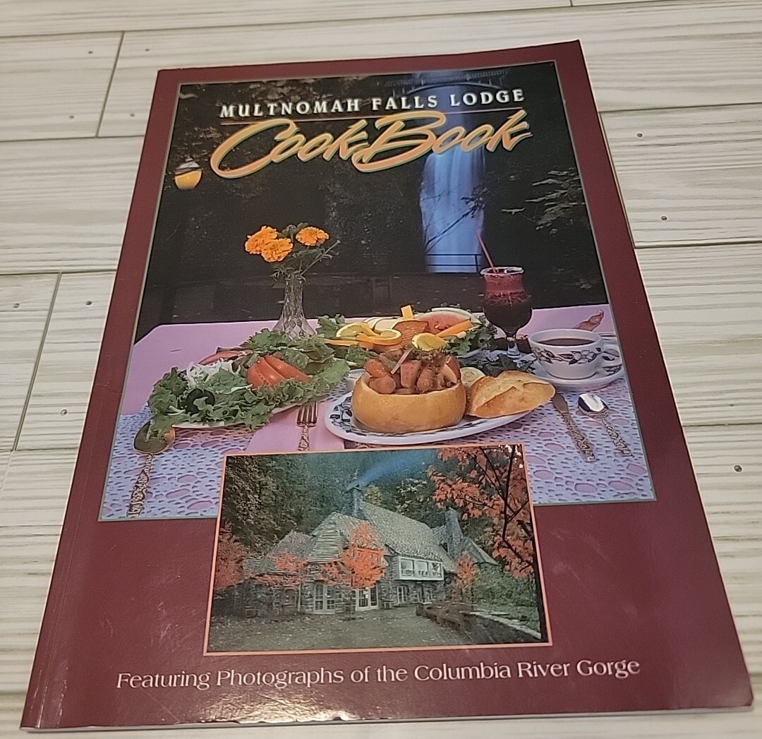Multnomah Falls Lodge Cookbook Columbia River Gorge Pacific Northwest 48 Pages