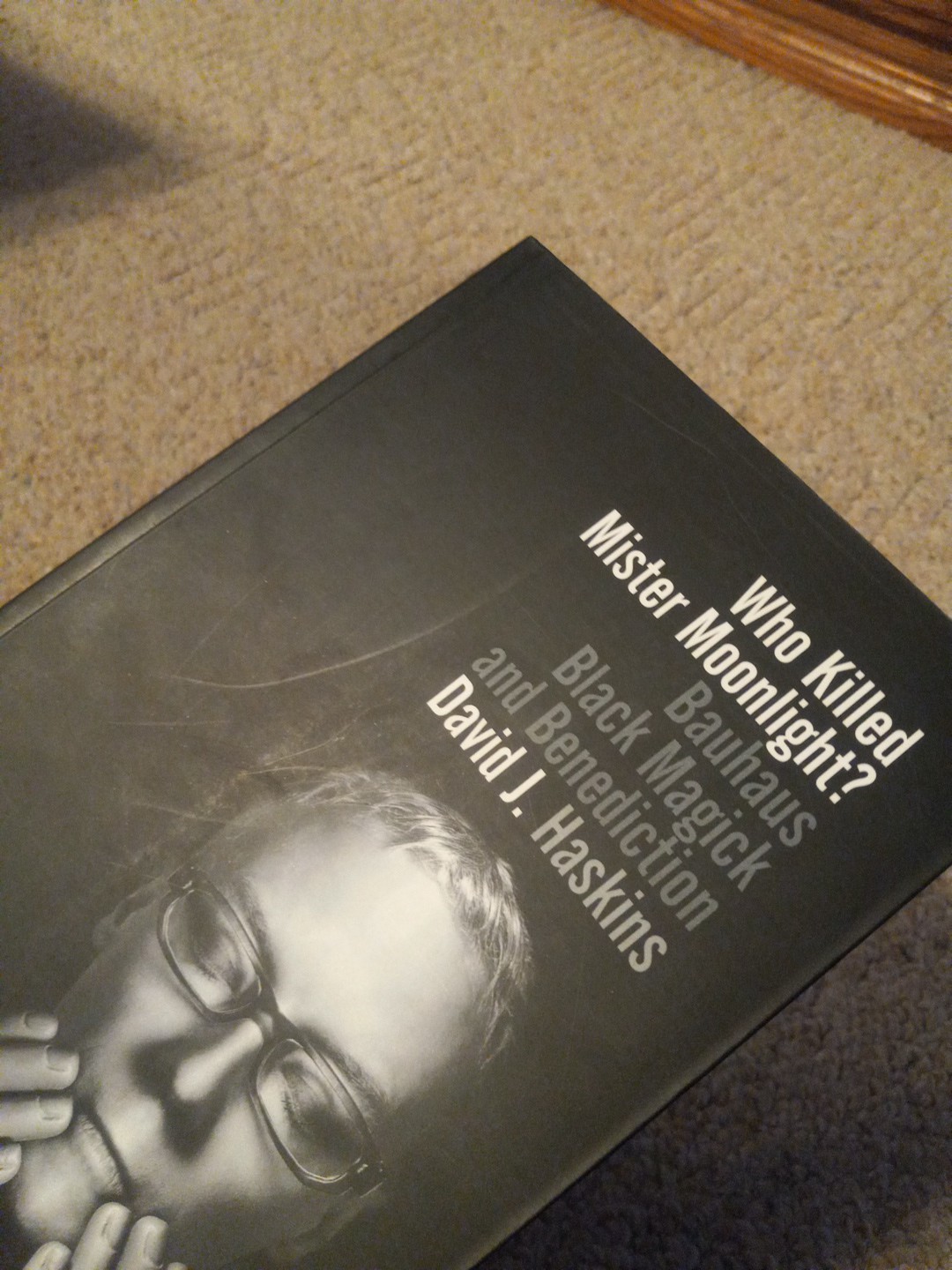 New Signed Copy! Who Killed Mister Moonlight? Bauhaus David J Haskins 2nd Ed.