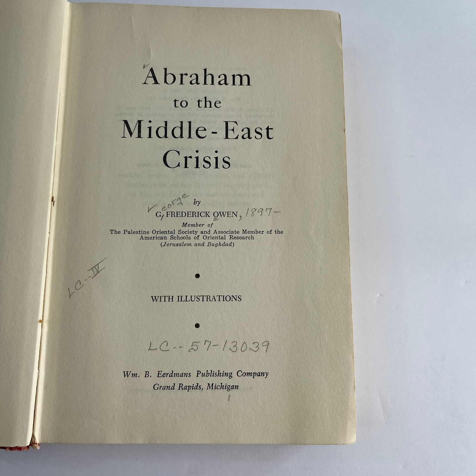Abraham to the Middle-East Crisis G. Frederick Owen 1957