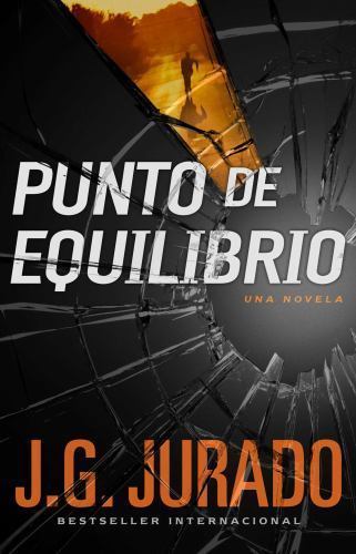 Punto de Equilibrio (Point of Balance Spanish Edition): Una novela (Atria Espano