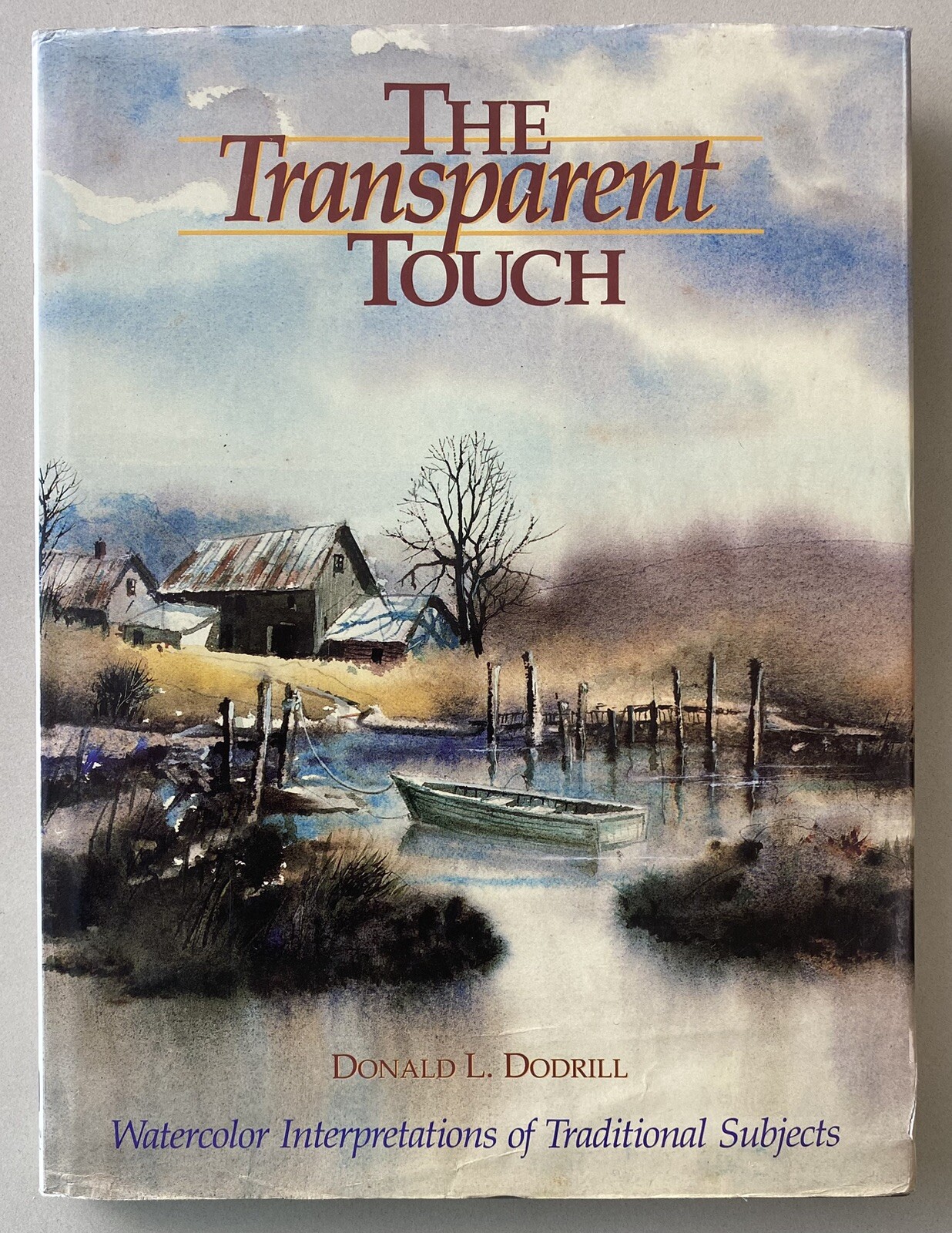 The Transparent Touch – Watercolor Interpretations by Donald Dodrill (1989 HCDJ)