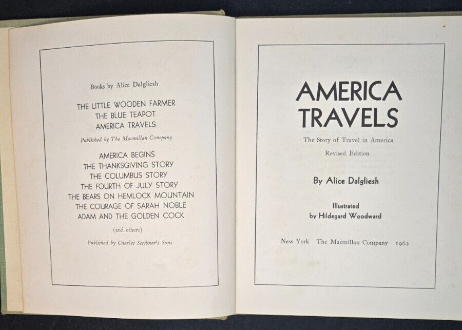 America Travels By Alice Dalgliesh, New York The Macmillan Company 1962