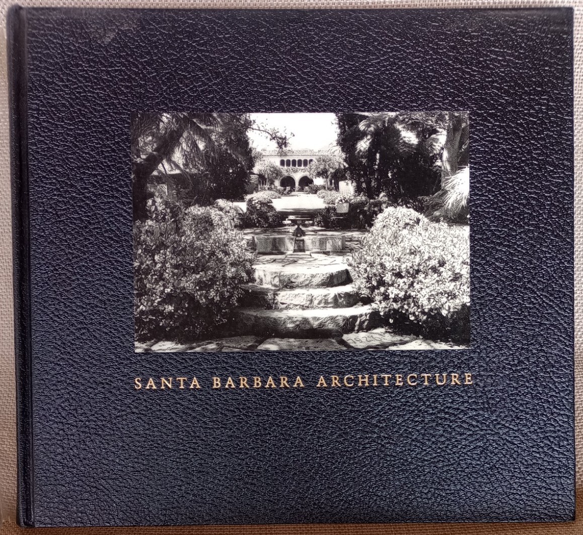 SANTA BARBARA ARCHITECTURE: HC Coffee Table Book By Herb Andree & Noel Young