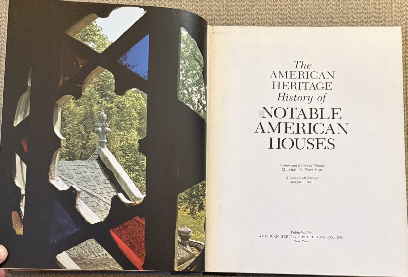 The American Heritage History of Notable American Houses by Marshall B. Davidson