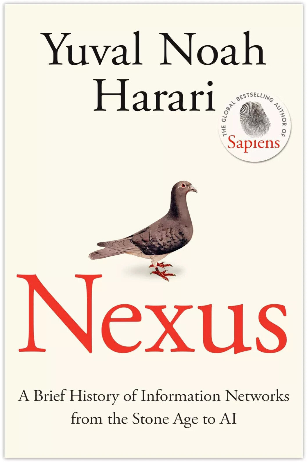 Nexus: FROM THE MULTI-MILLION COPY BESTSELLING by Yuval Noah Harari