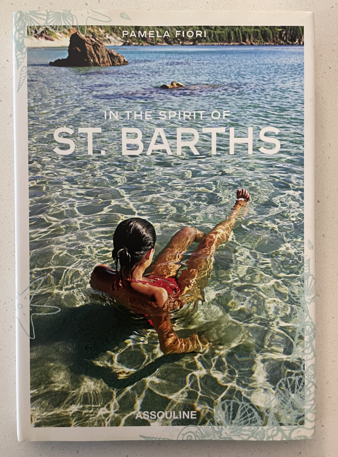 In the Spirit of St. Barths – Pamela Fiori – Assouline