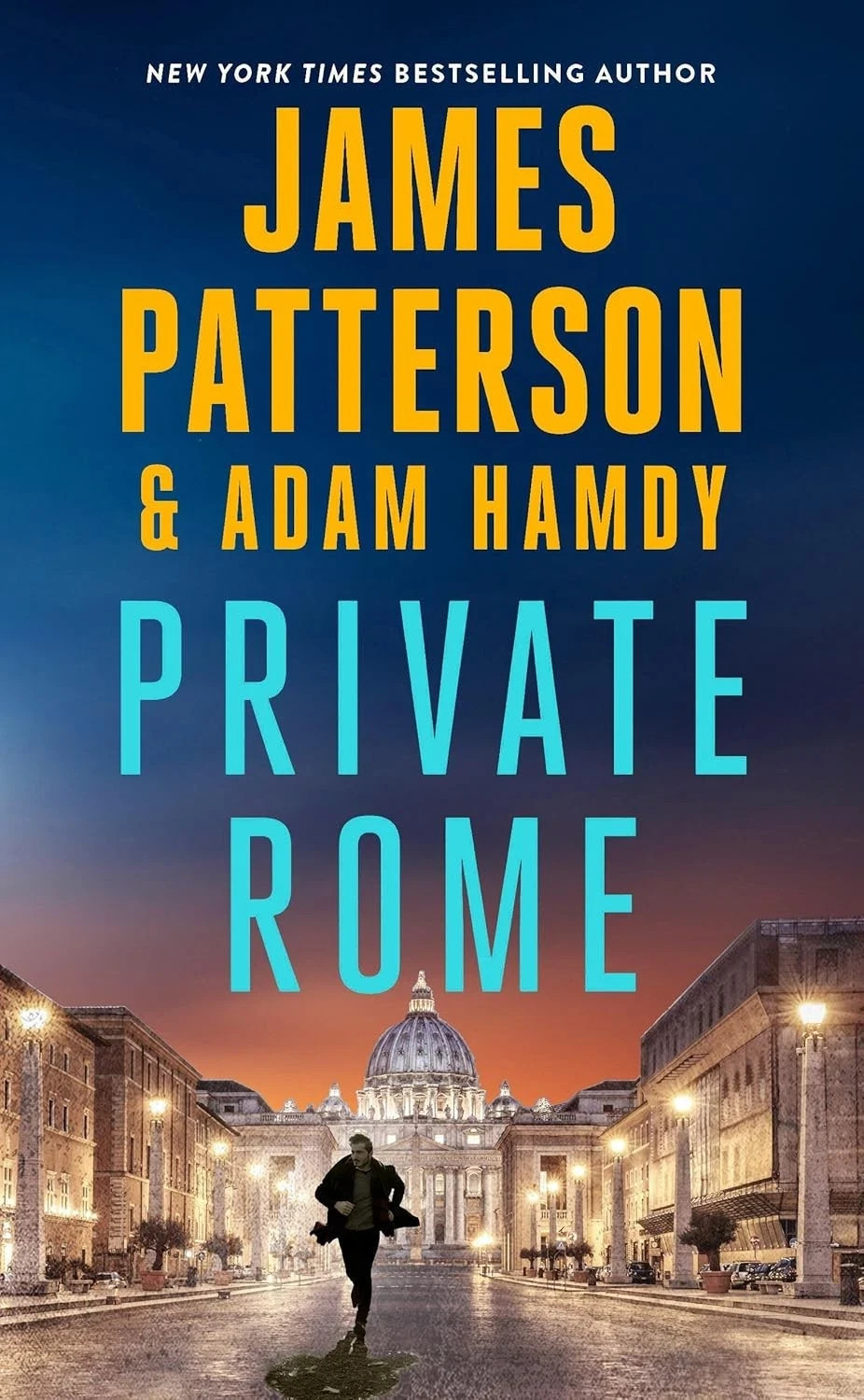 Private Rome : A Private Novel by Adam Hamdy and James Patterson (2026, Trade…