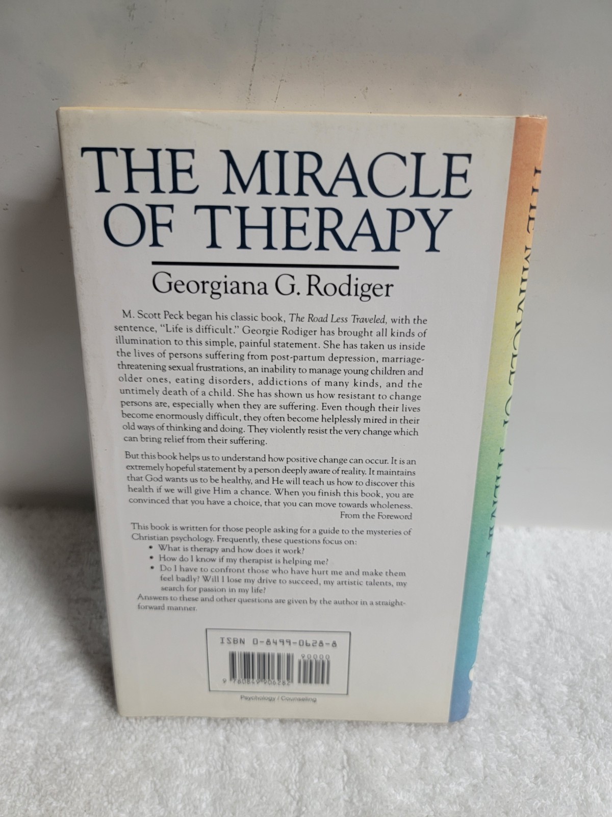 THE MIRACLE OF THERAPY: A LAYPERSON’S GUIDE TO THE By Georgiana G. Rodiger *VG+*