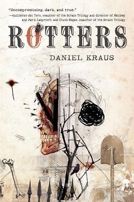 ROTTERS BY DANIEL KRAUS (Trade Paperback)