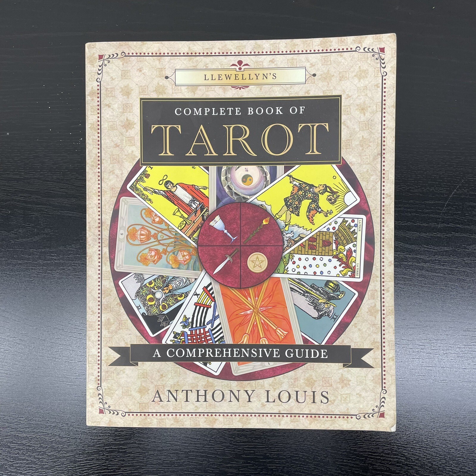 Llewellyn’s Complete Book Ser.: Llewellyn’s Complete Book of Tarot : A…
