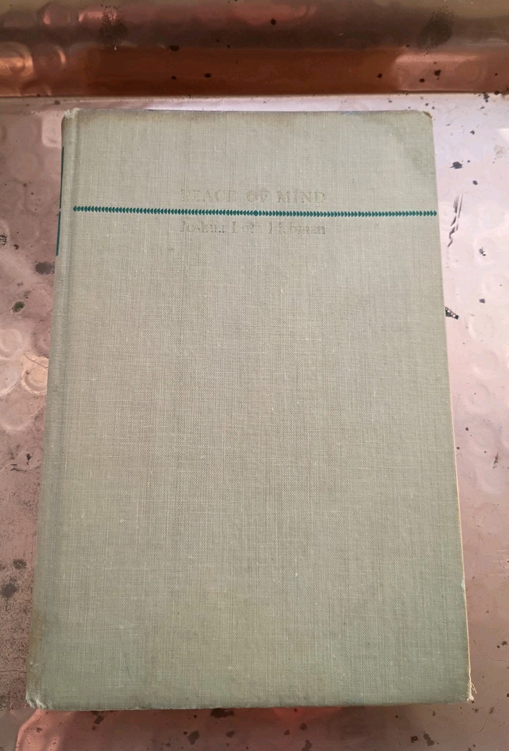 Peace of Mind by Joshua Loth Liebman (1946, HC No DJ) 10th Printing – Inscribed