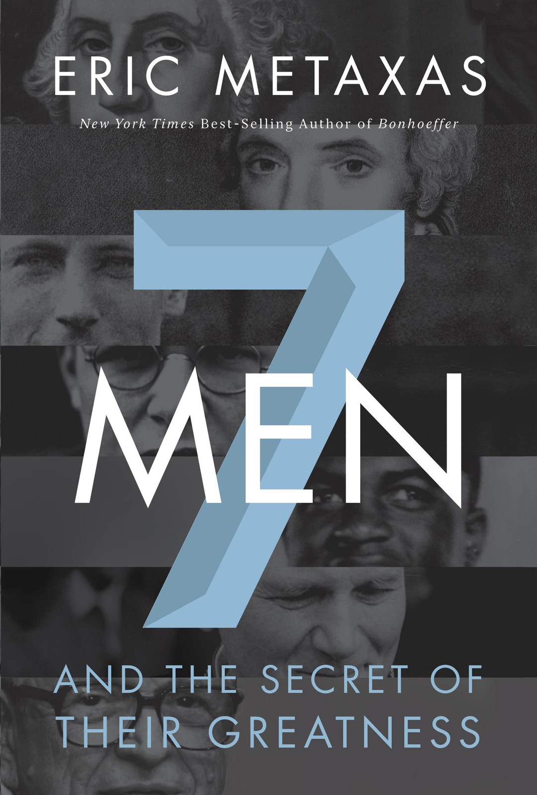 Seven Men: And the Secret of Their Greatness – Metaxas, Eric – Good – See co…