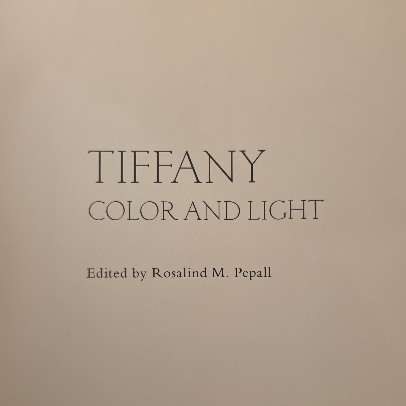 Tiffany Color and Light Rosalind Pepall English Oversized HC Coffee Book 2009