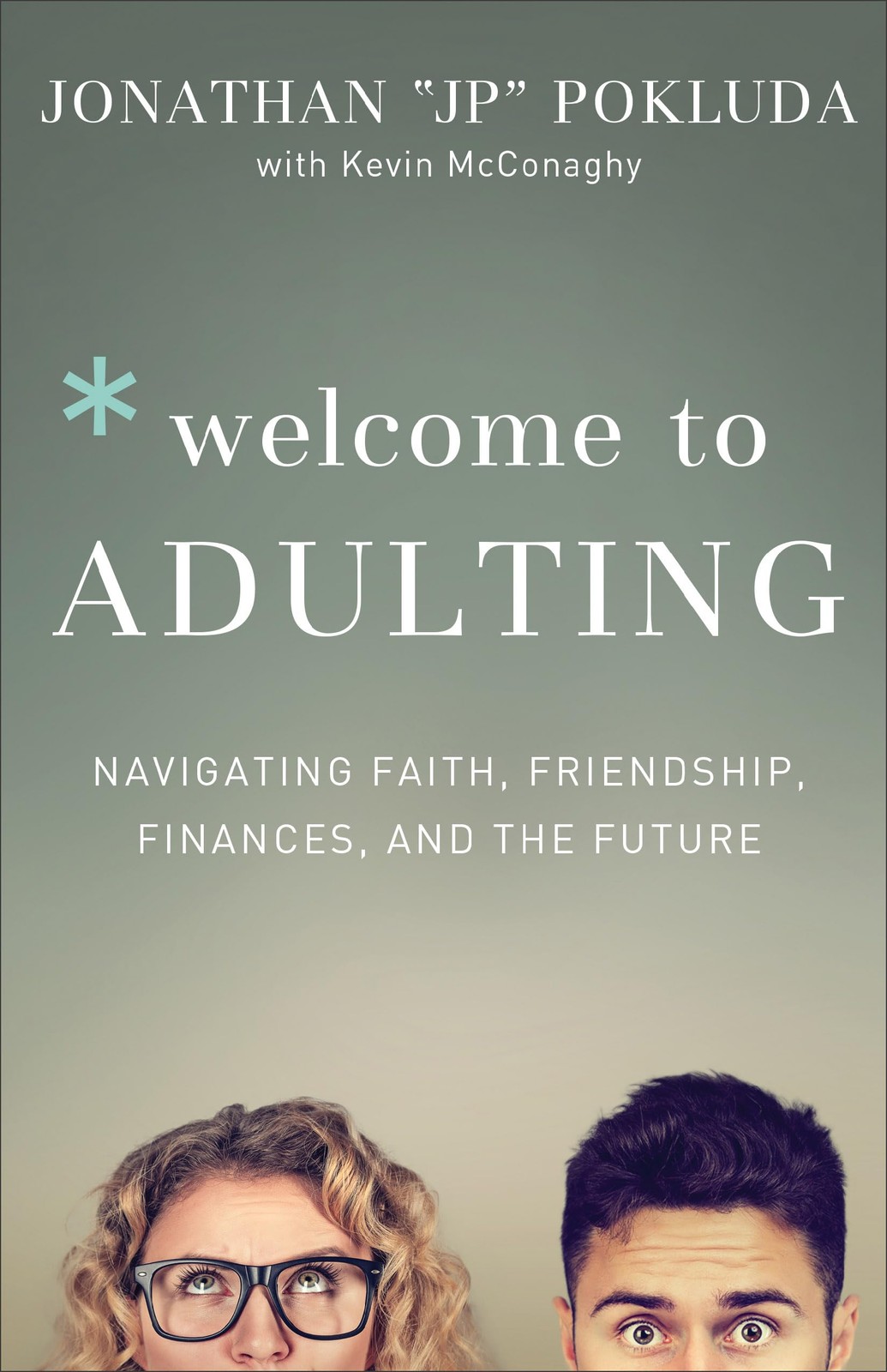 Pokluda, Jonathan, Welcome to Adulting: Navigating F, paperback
