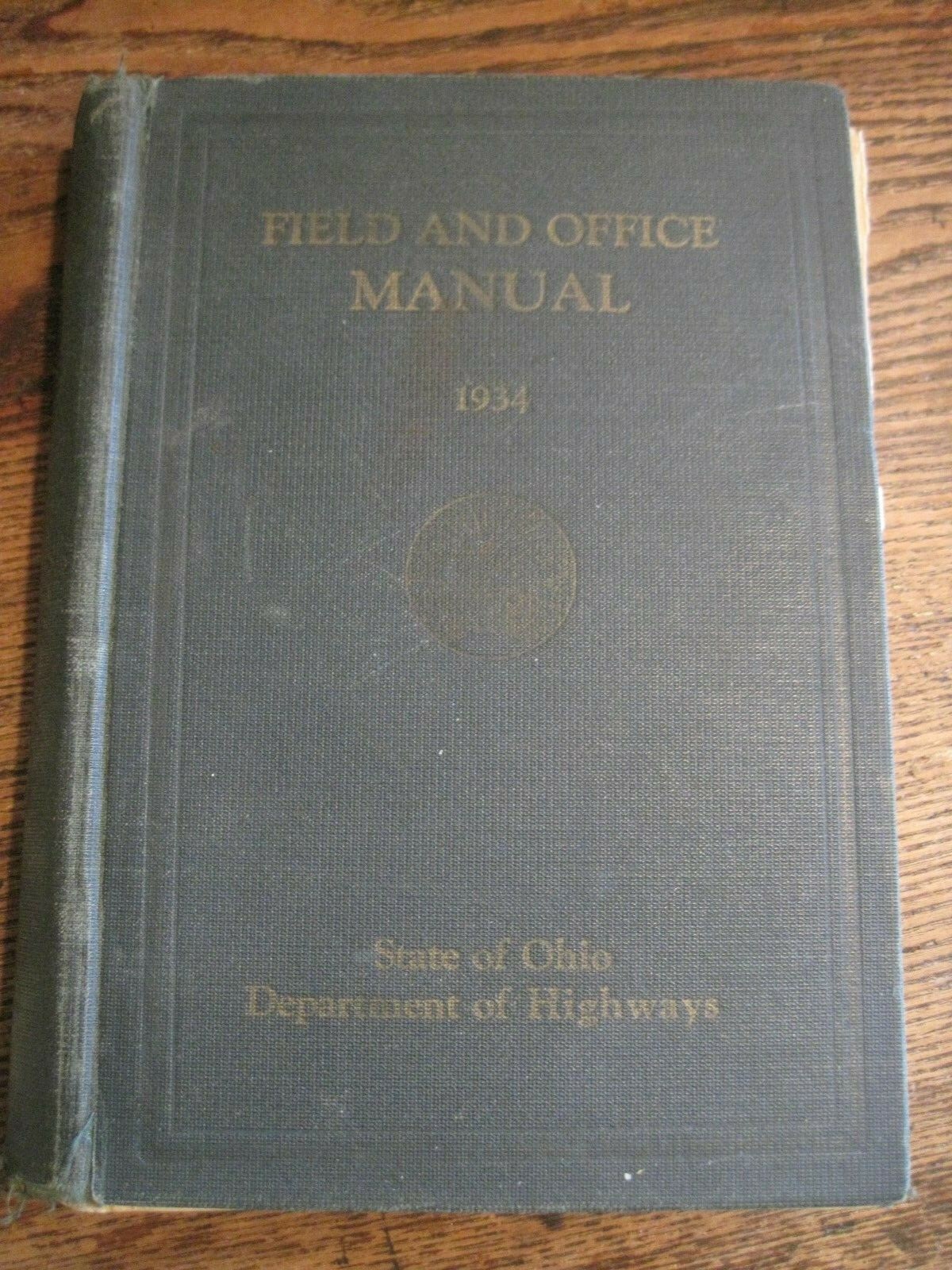1934 State of Ohio Department of Highways FIELD AND OFFICE MANUAL HBK-VTG PHOTOS