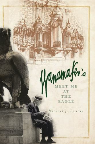Wanamaker’s, Pennsylvania, Landmarks, Paperback