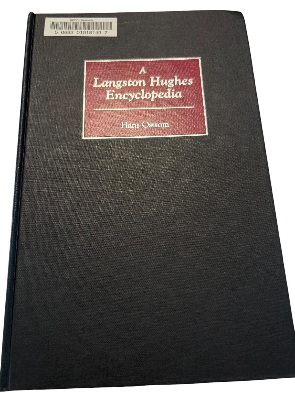 A Langston Hughes Encyclopedia Ostrom 2002 First Edition Greenwood Press