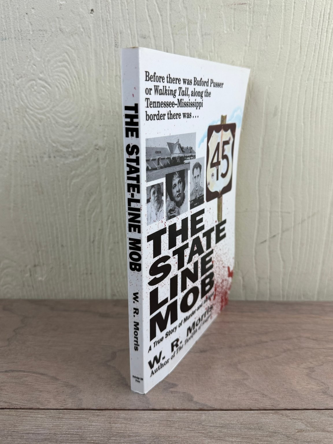 The State-Line Mob W. R. Morris 1990 True Crime Southern History Rutledge Hill