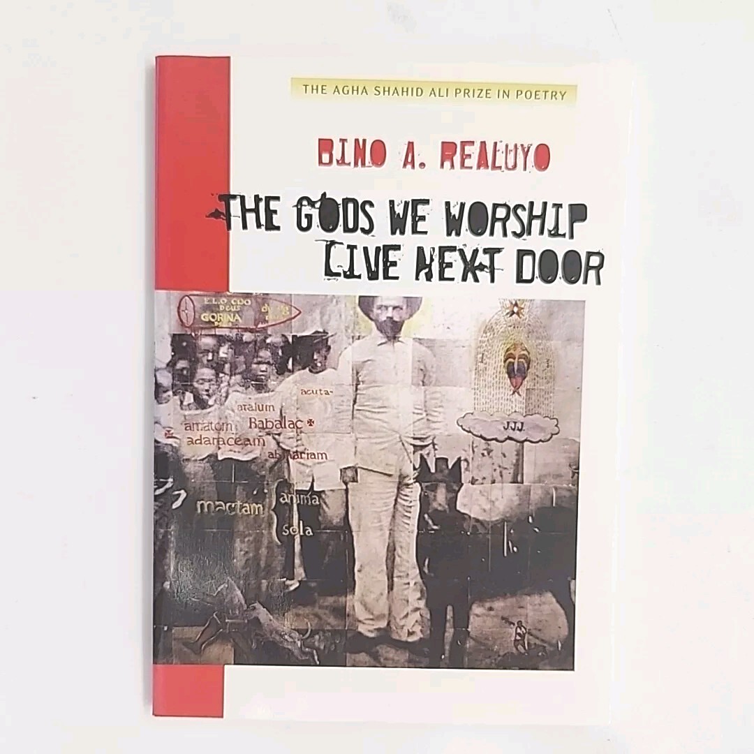 The Gods We Worship Live Next Door by Bino A. Realuyo Signed First Edition Book