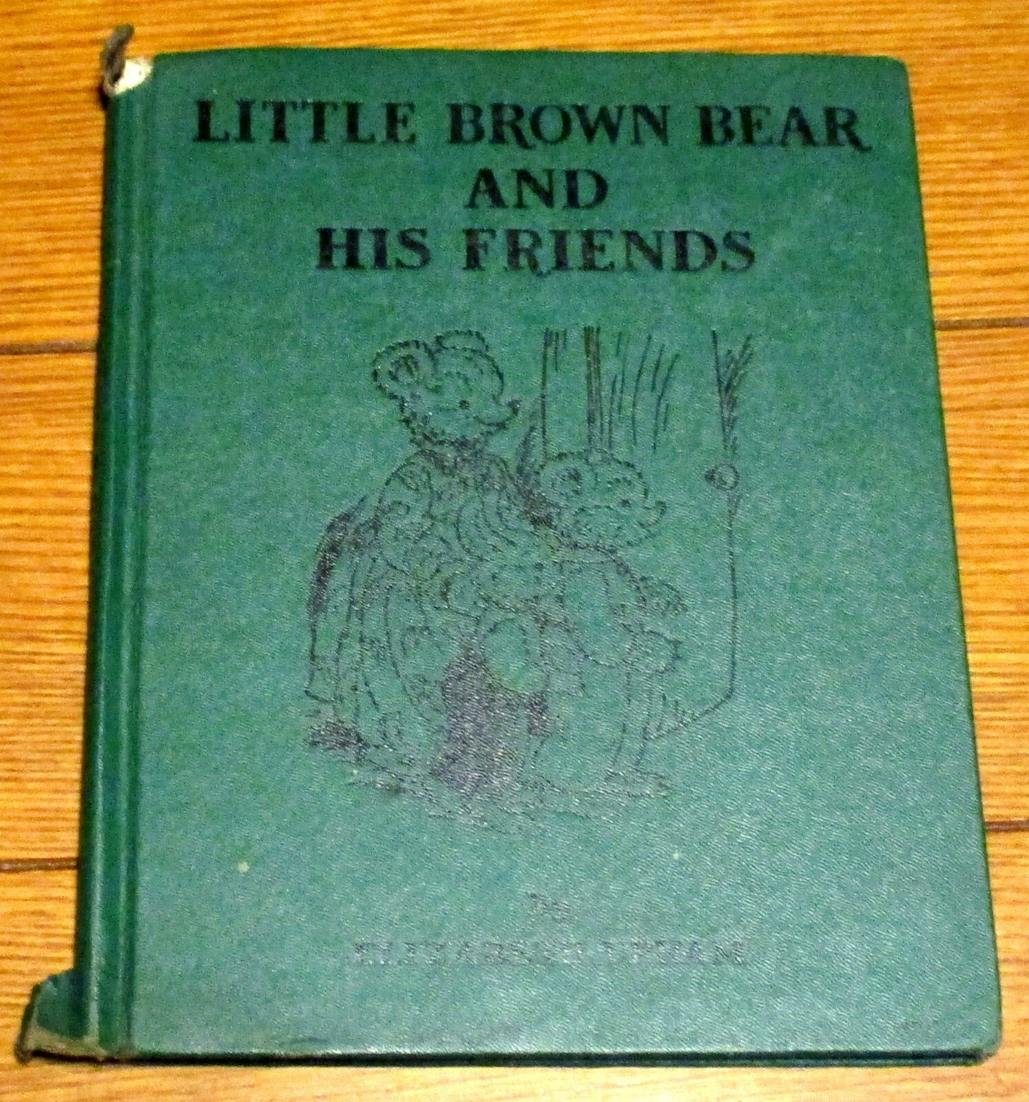 1952 Little Brown Bear And His Friends by Elizabeth Upham H/C 56 pages